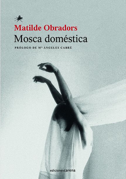 Matilde Obradors publica 'Mosca doméstica', destruyendo tópicos y doctrinas sobre el deseo sexual femenino