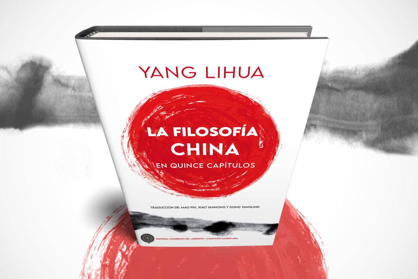 'La filosofía china en quince capítulos'; Leer a los clásicos chinos en ediciones cuidadas